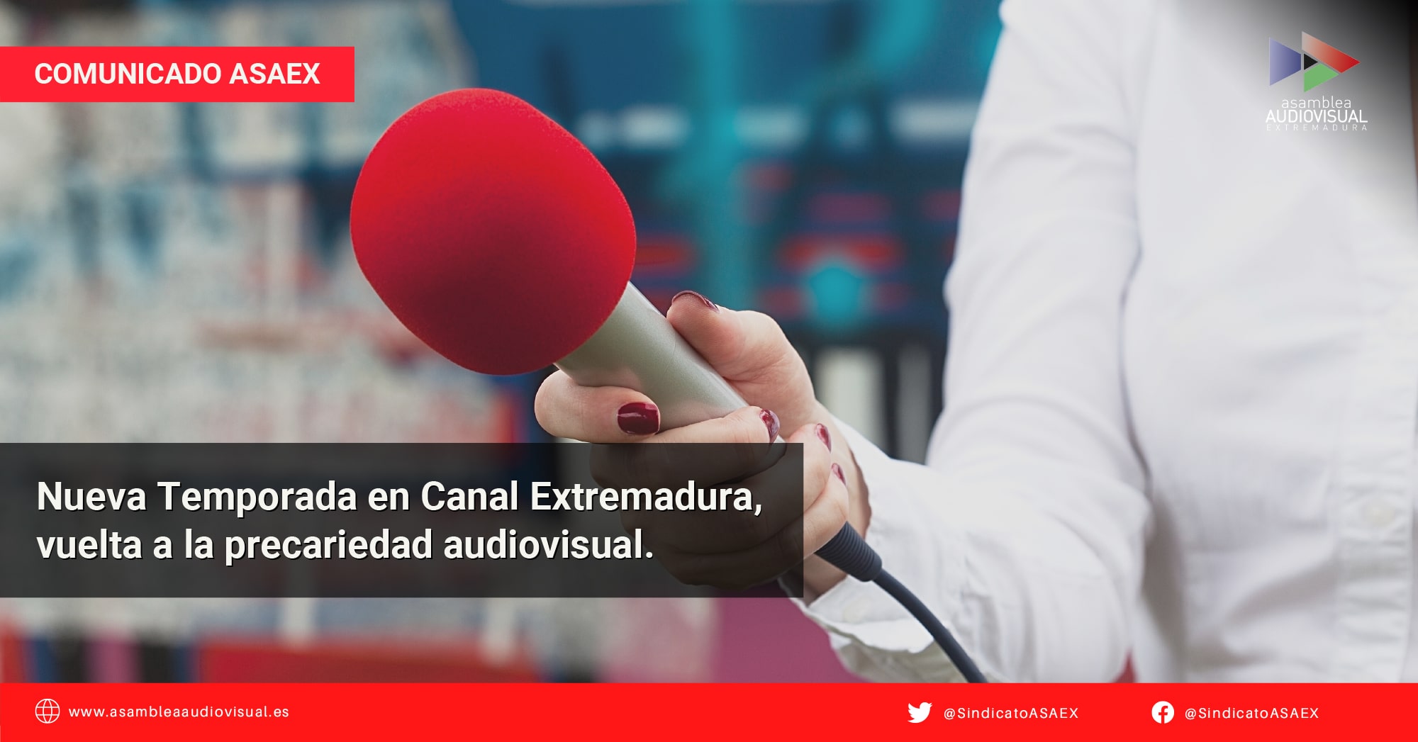 Comunicado ASAEX - Nueva Temporada Canal Extremadura vuelta a la precariedad audiovisual