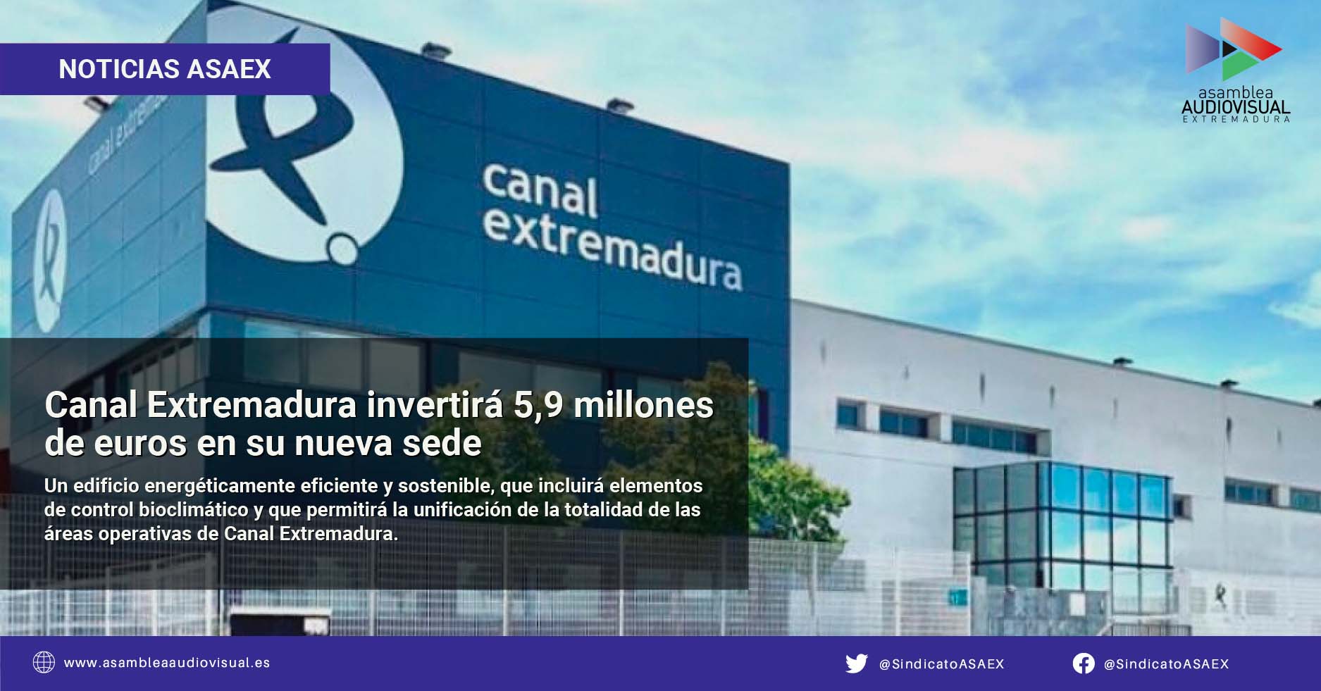 Canal Extremadura invertirá 5,9 millones de euros en su nueva sede